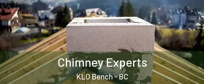 Chimney Experts KLO Bench - BC