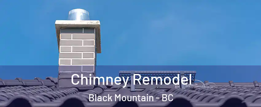  Chimney Remodel Black Mountain - BC