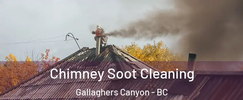  Chimney Soot Cleaning Gallaghers Canyon - BC