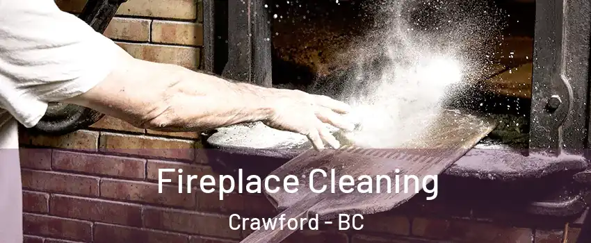  Fireplace Cleaning Crawford - BC